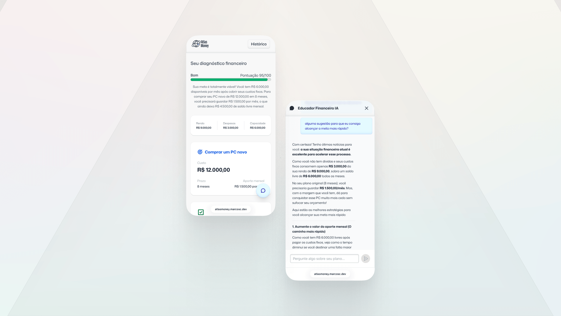 Tela de diagnóstico financeiro do Atlas Money exibindo pontuação 95/100 com detalhamento de renda, despesas e economia, recomendação de compra de um PC novo com plano de pagamento em 8 meses, e interface de chat com o Educador Financeiro IA fornecendo dicas personalizadas de economia.